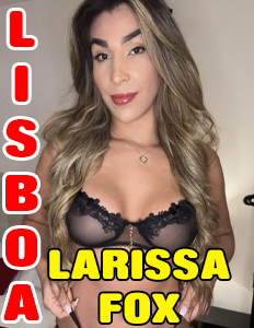 Larissa Fox - Webcam e Conteúdos